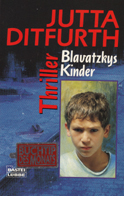 Titelbild Jutta Ditfurth:
Blavatzkys Kinder
Antifa-Krimi