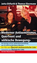 DVDLabel: Moderner Antisemitismus, Querfront und völkische Bewegung
Vorträge von Jutta Ditfurth & Thomas Ebermann